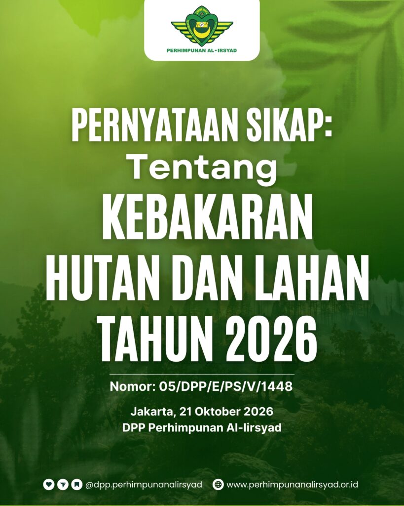 PERNYATAAN SIKAP DEWAN PIMPINAN PUSAT PERHIMPUNAN AL-IRSYAD Tentang Kebakaran Hutan dan Lahan Tahun 2026